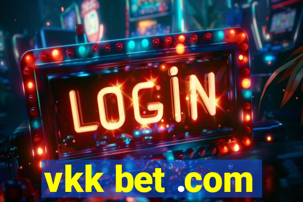 vkk bet .com